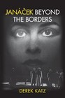 Janacek beyond the Borders - 9781580463096