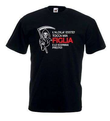 T-Shirt J1516 L'Afterlife Exist? Tocca My Daughter & You'Ll Discover