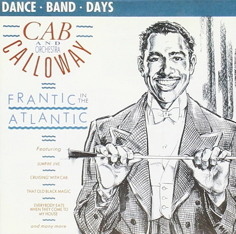 Cab Calloway - Frantic in the Atlantic   (1996) (CD) Brand New Sealed