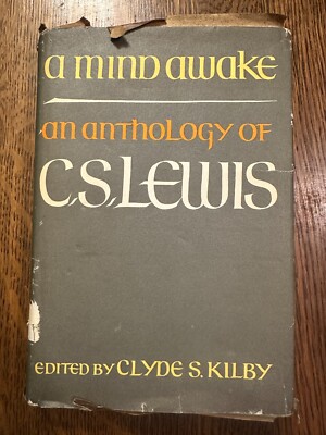 A Mind Awake An Anthology of C.S. Lewis 1969 HC/DJ FIRST AMERICAN EDITION EX LIB