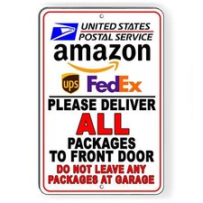 Please Deliver Packages To Front Door Do Not Leave Packages At Garage Sign I136