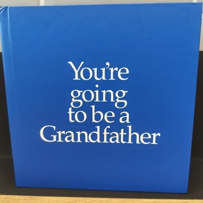 You're Going To Be a Grandfather Including Socks For You And Baby By Louise Kane