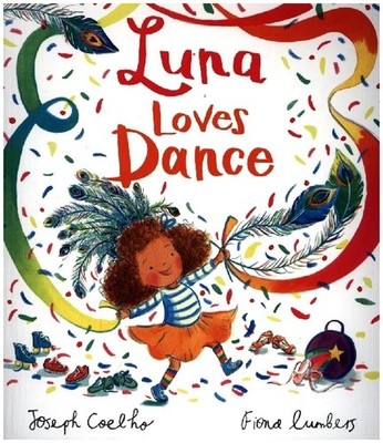 Luna Loves Dance | Joseph Coelho | englisch