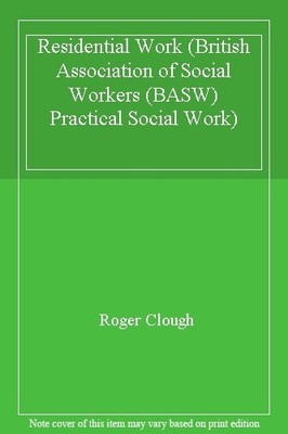 Residential Work (British Association of Social Workers (BASW) P
