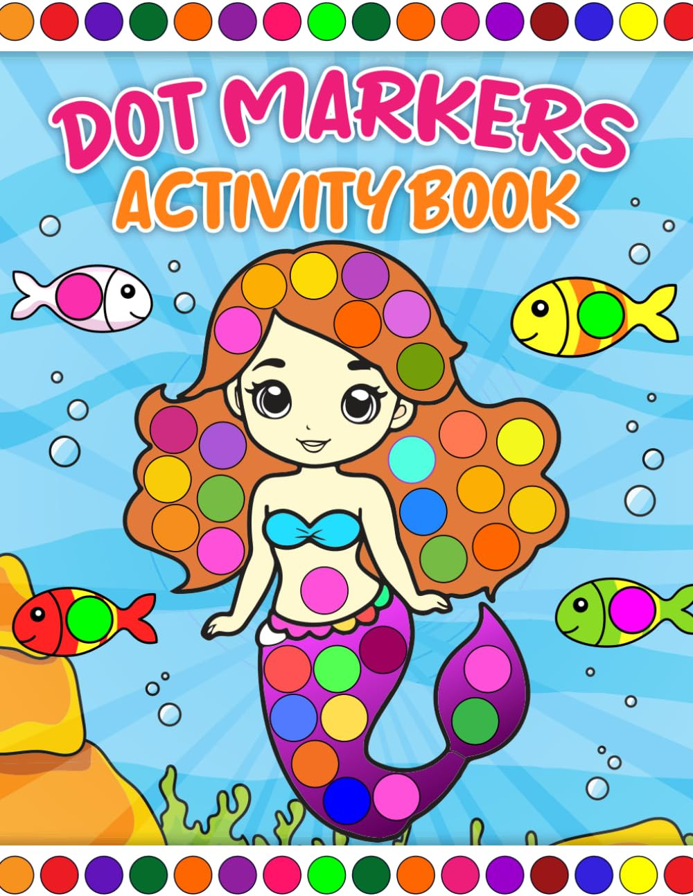 Activity Book For Kids Ages 2-5: Big Bold Dots And Fun Color