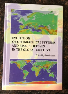 Evolution of Geographical Systems and Risk Processes in the Global Context