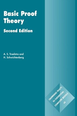 BASIC PROOF THEORY 2ED by A. S. Troelstra Universiteit van Amsterdam Paperback