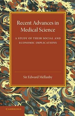 Recent Advances in Medical Science: A Study of their Social and Economic Implica
