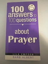 100 Answers to 100 Questions about Prayer by Lila Empson (2008, Trade Paperback)