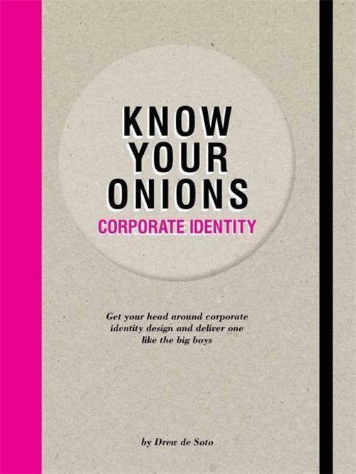 Know Your Onions - Corporate Identity, Drew Soto