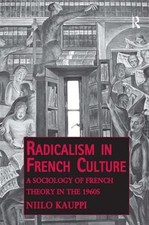 Radicalism in French Culture : A Sociology of...
