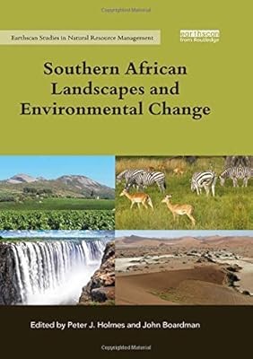 Southern African Landscapes and Environmental Change (Earthscan Studies in Natur