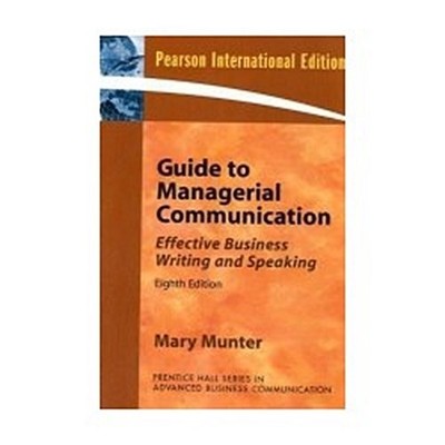 Guide to Managerial Communication: Effective Business Writing and Speaking  ...