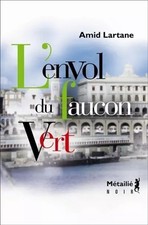 L'envol du Falcon Vert, Amid Lartane