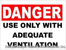 Danger Use Adequate Ventilation Sign. Size Options. Safety Harmful Chemicals
