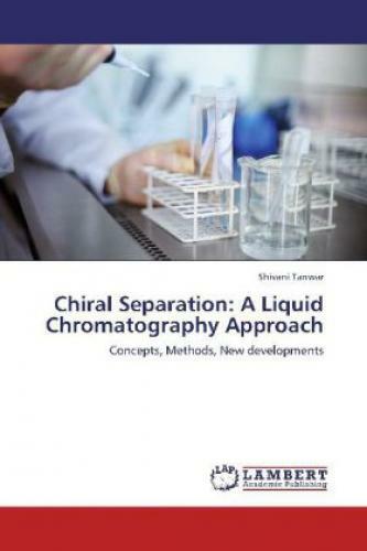Thumbnail - Chiral Separation: A Liquid Chromatography Approach Concepts, Methods,