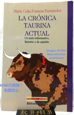 La crónica taurina actual Book 1998 Un texto informativo, literario y de opinión