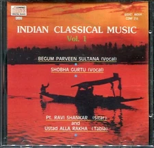 INDIAN CLASSICAL MUSIC, VOL 1 - BEGUM PARVEEN SULTANA & SHOBHA GURTU - 1991