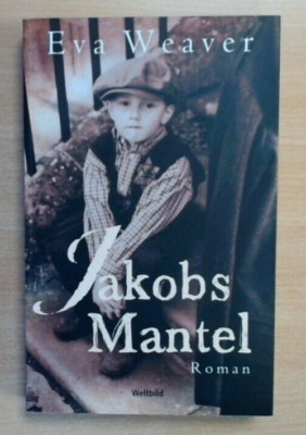 Jakobs Mantel - Eva Weaver (2013, Taschenbuch)  (Ungelesen)