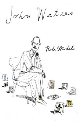 John Waters Role Models (Taschenbuch)