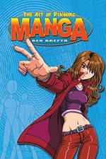 The Art of Drawing Manga by Krefta, Ben Paperback / softback Book The Fast Free