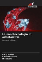 B. Raj Kumar (U. A.) | La Nanotecnologia In Odontoiatria | Taschenbuch (2022)