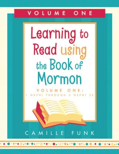 Learning to Read Using the Book of Mormon Vol 1 by Camille Funk - VERY ...