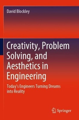 Kreativität, Problemlösung und Ästhetik in der Technik - 9783030382599