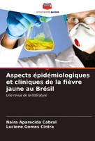 Naira Aparecida Cabral (U. A.) | Aspects éPidéMiologiques Et Cliniques De La...