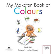 My Makaton Book of Colours by Tom Pollard Paperback Book The Cheap Fast Free