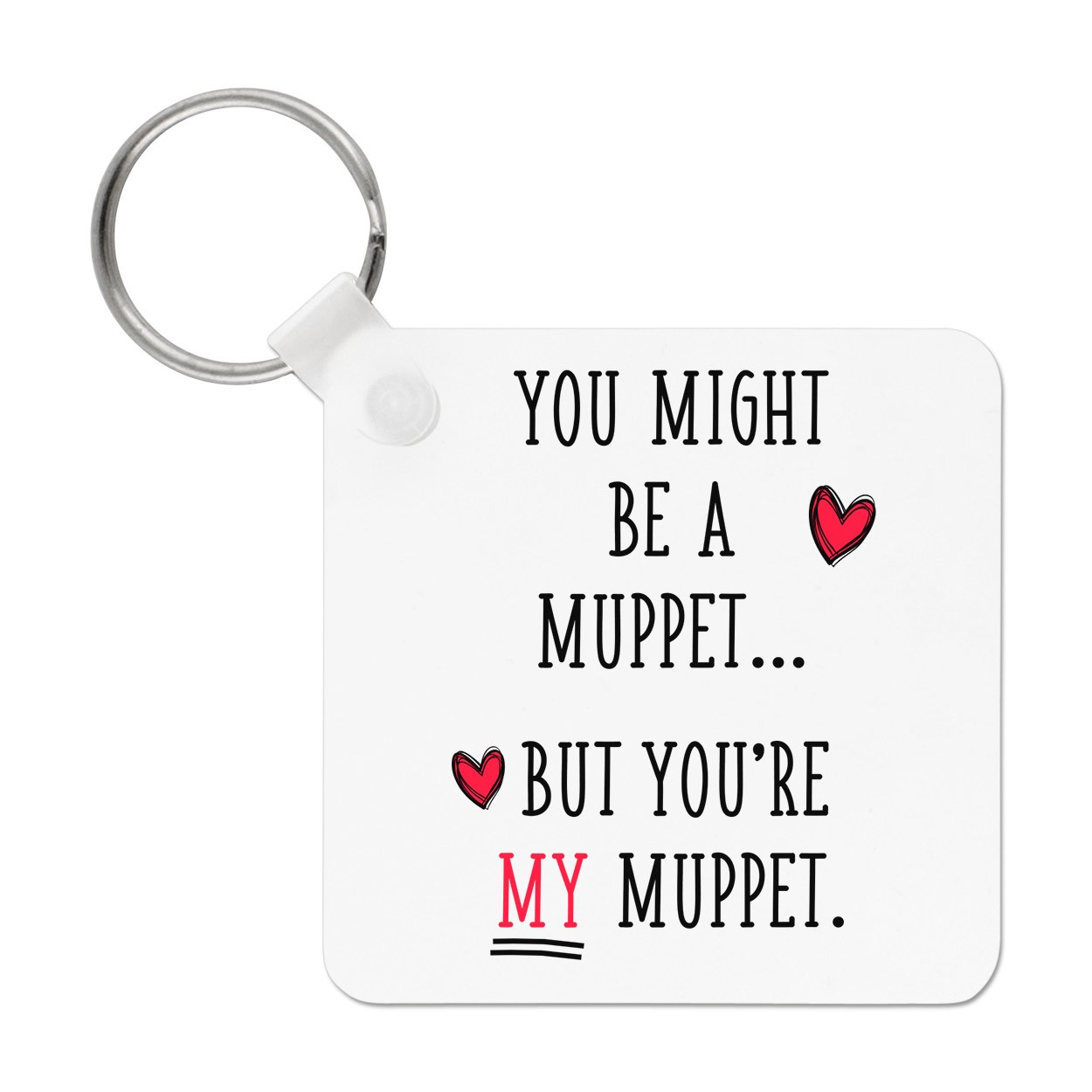 You Might Be A Muppet Keyring Key Chain Valentines Day Funny Girlfriend