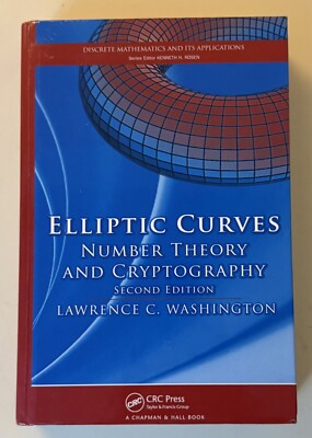 Elliptic Curves: Number Theory and Cryptography - 2nd Edition - Washington