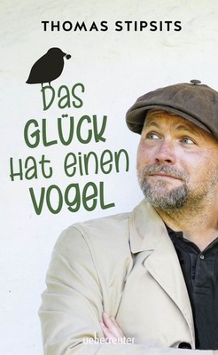Das Glück hat einen Vogel   Neuauflage
