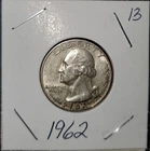 1962 Washington Quarter. Lot #13