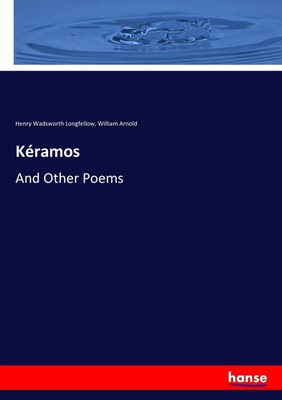 Henry Wadsworth Longfellow (u. a.) | Kéramos | Taschenbuch | Englisch (2017)