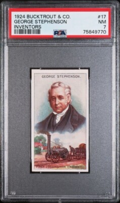 1924 Bucktrout & Co INVENTORS #17 GEORGE STEPHENSON PSA 7 NM