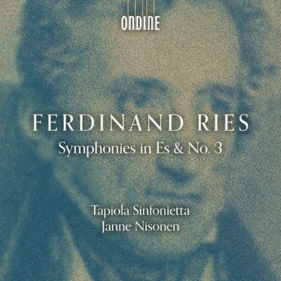 ODE1465-2 Tapiola Sinfonietta; Janne Nisonen Ferdinand Ries: Symphony In Es & No