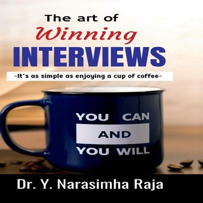The art of Winning Interviews -It's as simple as enjoying a cup o
