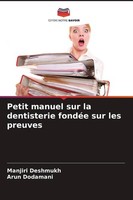 Petit Manuel Sur La Dentisterie FondéE Sur Les Preuves Manjiri Deshmukh