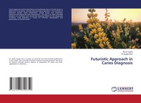 Futuristic Approach In Caries Diagnosis Ruchi Gupta (U. A.) Taschenbuch Englisch