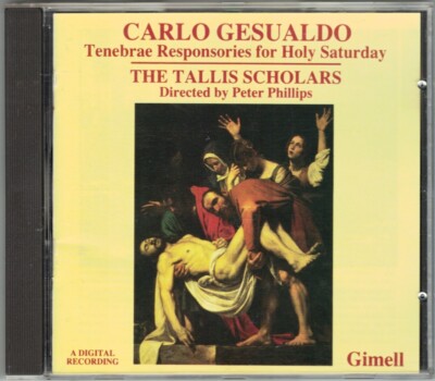 Carlo GESUALDO Tenebrae Responsories for Holy Saturday TALLIS SCHOLARS Gimell CD