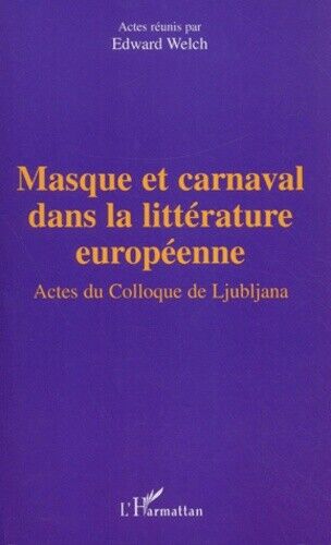 Masque et carnaval dans la literrature europeenne - Zdjęcie 1 z 1