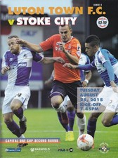 2015/16 LUTON TOWN v STOKE CITY LEAGUE CUP 2ND ROUND PROGRAMME 25/08/2015