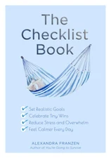 The Checklist Book: Set Realistic Goals, Celebrate Tiny Wins, Reduce - VERY GOOD