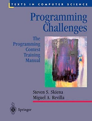 Programmier-Herausforderungen: Das Programmierwettbewerb-Trainingshandbuch von Steven Skien