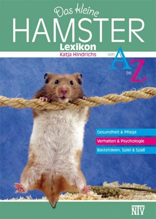 Das kleine Hamsterlexikon Katja Hindrichs