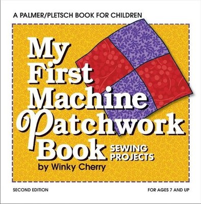 Winky Cherry My First Machine Patchwork Book KIT (Taschenbuch) (US IMPORT)