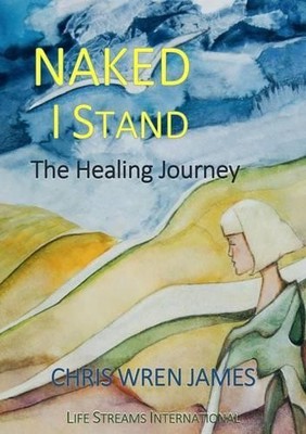 Chris Wren James Naked I Stand (Taschenbuch) Timeless Teaching