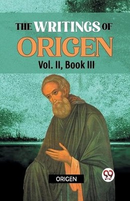 Origen The Writings of Origen (Taschenbuch) (US IMPORT)