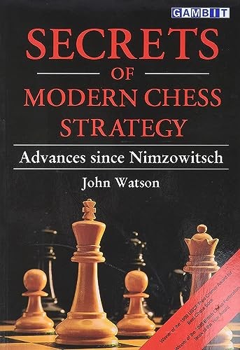 Secrets of Modern Chess Strategy : Advances since Nimzowitsch by John Watson ... - Image 5